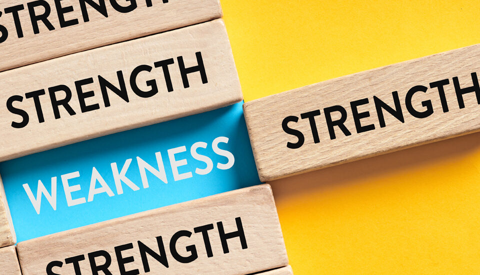 Strengths are often linked to weaknesses