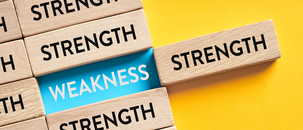 Strengths are often linked to weaknesses